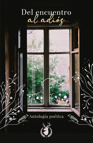 Del Encuentro Al Adiós, De Andreagarcía Y Otros
