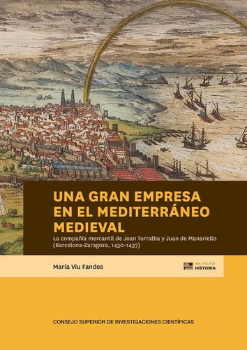 Libro Una Gran Empresa En El Mediterraneo Medieval : La C...
