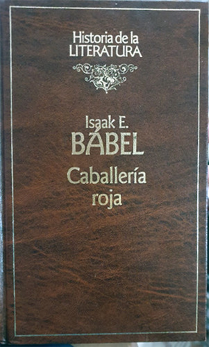 Caballeria Roja -  Isaak E Babel