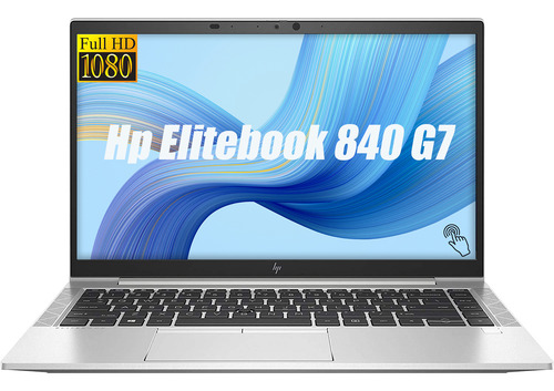 Hp Elitebook 840 G7 Core I5 10310u 16gb Ram 256gb Ssd Táctil (Reacondicionado)