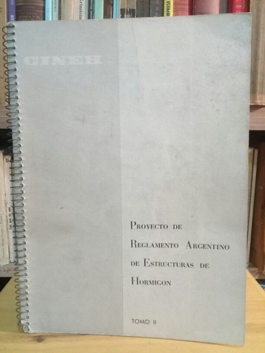 Proyecto De Reglamento Argentino De Estructuras De Hormigón 