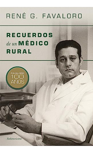 Libro Recuerdos De Un Medico Rural De Favaloro René Grupo Pr