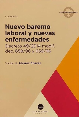 Nuevo Baremo Y Enfermedades Del Trabajo C/cd- Alvarez Chavez