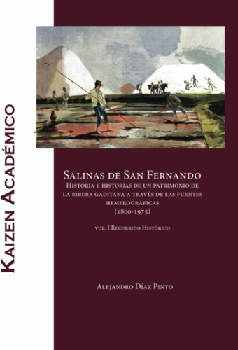 Libro: Salinas San Fernando: Historia E Historias Un Pa