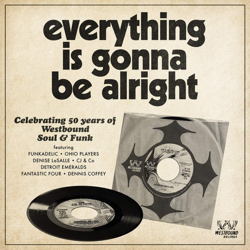 Cd:everything Is Gonna Be Alright - Celebrando 50 Años De