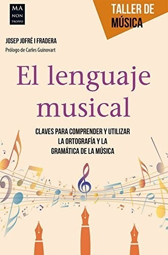 Libro El Lenguaje Musical De Josep Fradera I Jofre