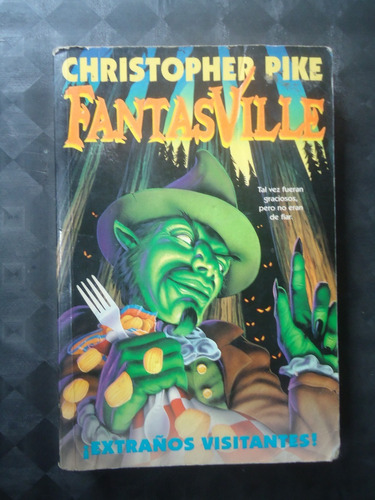 Fantasville - Extraños Visitantes - Christoper Pike - 1997