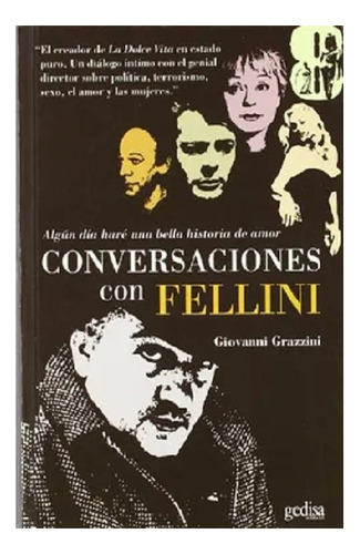 Conversaciones Con Fellini, Giovanni Grazzini, Ed. Gedisa.