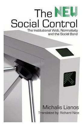 Libro The New Social Control : The Institutional Web, Nor...