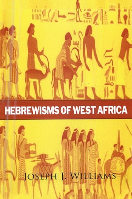 Libro Hebrewisms Of West Africa Hardcover - Williams, Jos...