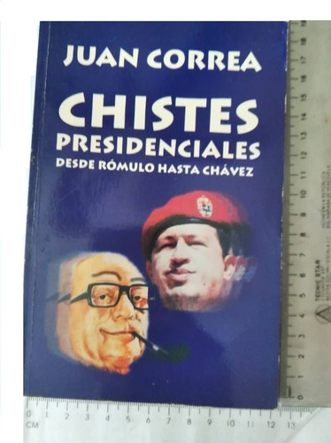 Libro Chistes Presidenciales, Juan Correa