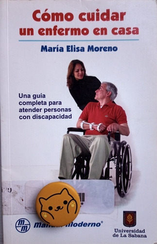 Libro: Cómo Cuidar Un Enfermo En Casa Elisa Moreno 107e9