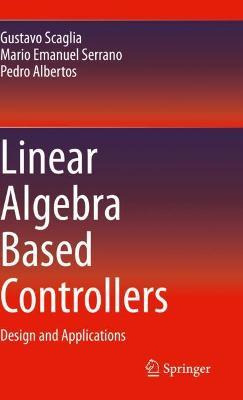 Libro Linear Algebra Based Controllers : Design And Appli...