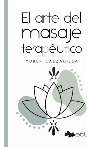 Libro: El Arte Del Masaje Terapéutico (spanish Edition)