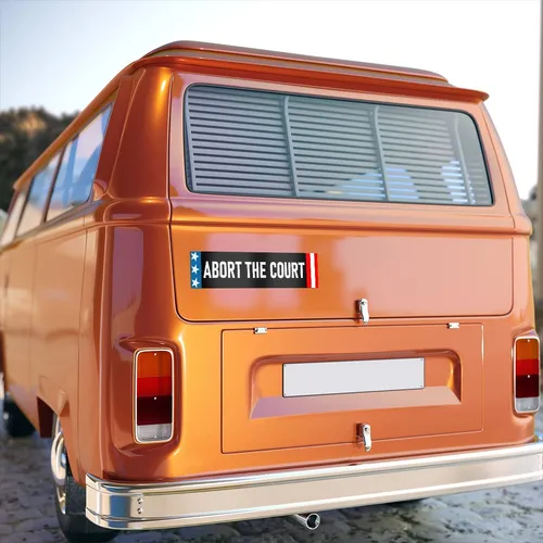Abort The Court Bumper Sticker - Impeach The Supreme Co...