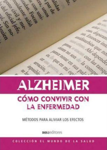 Alzheimer. Como Convivr Con La Enfermedad