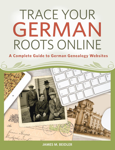 Libro Trace Your German Roots Online James Beidler Ingles