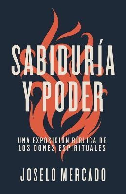 Sabiduria Y Poder - Joselo Mercado