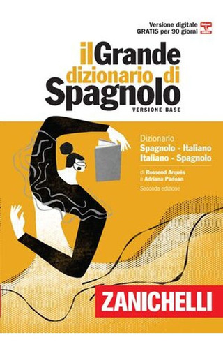 Il Grande Dizionario Spagnolo/italiano - Italiano/español