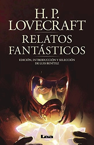 Libro Relatos Fantasticos De Howard Phillip Lovecraft