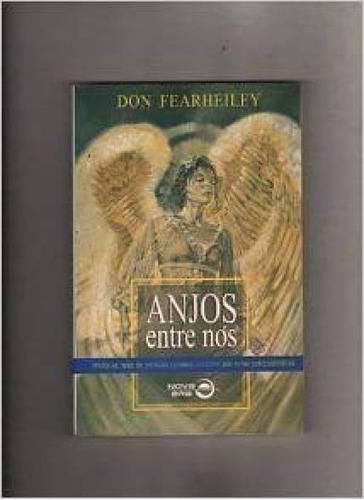 Anjos Entre Nos, De Don Fearheiley. Editora Nova Era - Grupo Record, Capa Mole Em Português