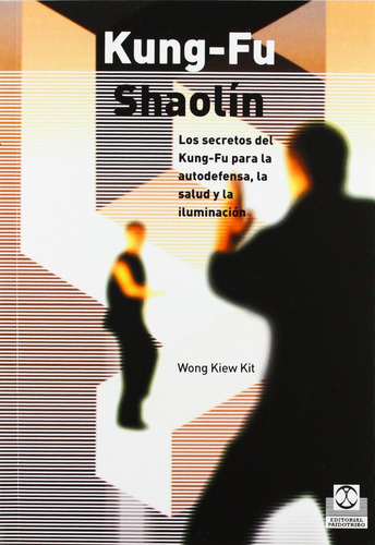 Kung Fu Shaolin: Los Secretos Del Kung Fu Para La Auto 71gqh