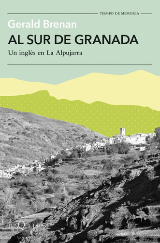 Libro Al Sur De Granada - Gerald Brenan