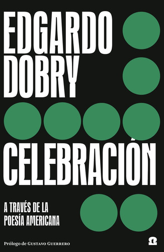 Celebracion, De Dobry,edgardo. Editorial Intervenciones, Tapa Blanda En Español