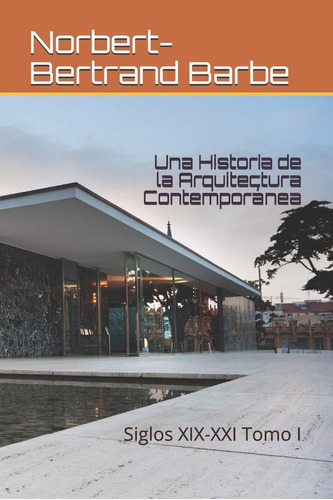Libro: Una Historia De La Arquitectura Contemporánea: Siglos