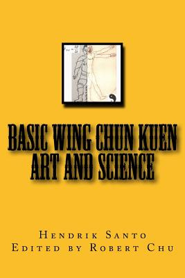 Libro Basic Wing Chun Kuen: Art And Science - Chu, Robert