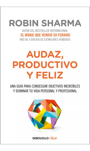 Audaz, Productivo Y Feliz