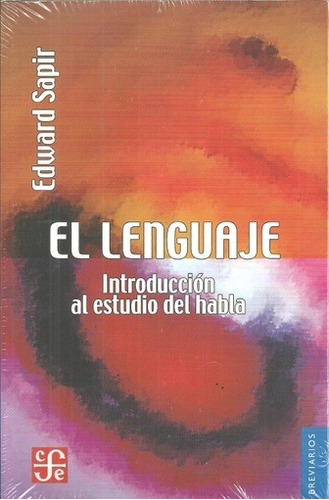 Lenguaje, El - Edward Sapir
