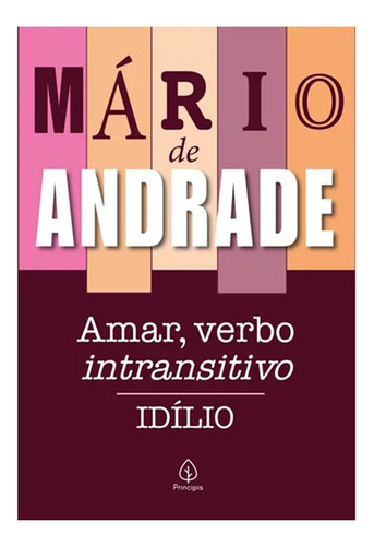 Amar, Verbo Intransitivo - Mário De Andrade