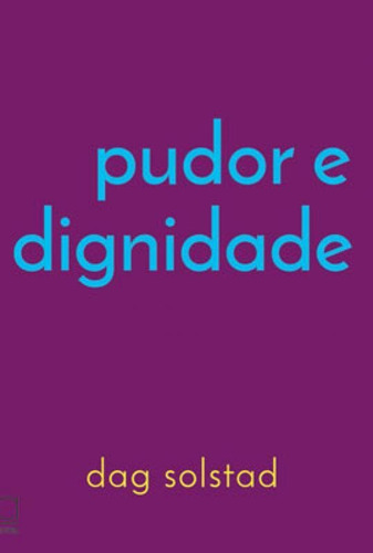 Pudor E Dignidade, De Soltad, Dag. Editora Numa, Capa Mole Em Português