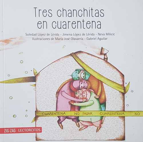 Tres Chanchitas En Cuarentena - Milicic Neva; Lopez Soledad