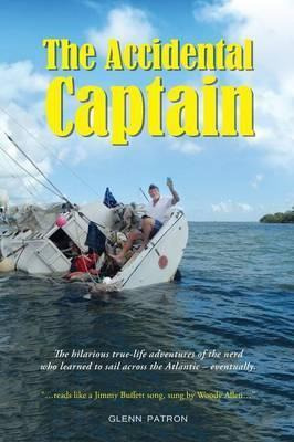 Libro The Accidental Captain : 20 Years Of Learning To Sa...