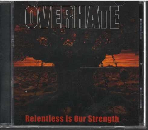 Cd - Overhate / Relentless Is Our Strength