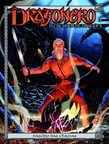 Dragonero - Volume 13: Nascido das chamas, de Enoch, Lucca. Série Dragonero (13), vol. 13. Editora Edições Mythos Eireli,Sergio Bonelli  Editore, capa mole em português, 2022