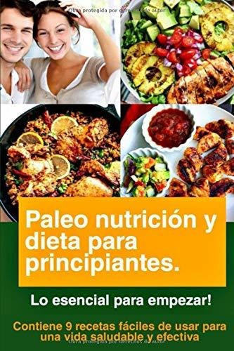 Paleo Nutricion Y Dieta Para Principiantes Lo Esencial Para, De Publishers, Khushi Empire. Editorial Independently Published, Tapa Blanda En Español, 2019