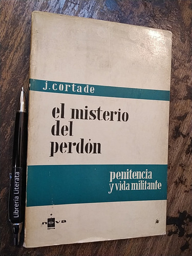 El Misterio Del Perdón Jacques Cortade Ed. Nova Terra