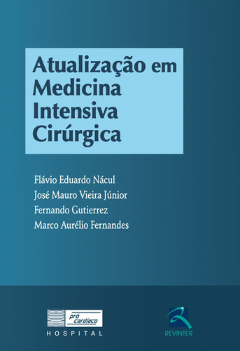 Atualização em Medicina Intensiva Cirúrgica, de Nácul, Flávio Eduardo. Editora Thieme Revinter Publicações Ltda, capa mole em português, 2013
