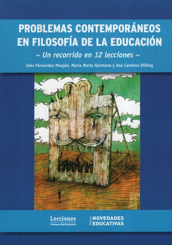 Problemas Contemporaneos En Filosofia De La Educacion - Un 