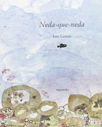 Neda-que-neda - Leo Lionni