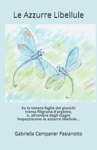 Libro: Le Azzurre Libellule (italian Edition)