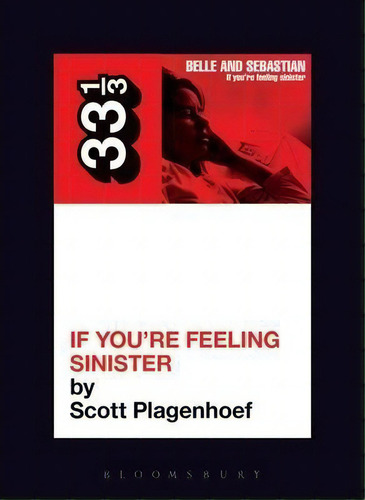 Belle And Sebastian's If You're Feeling Sinister, De Scott Plagenhoef. Editorial Bloomsbury Publishing Plc, Tapa Blanda En Inglés