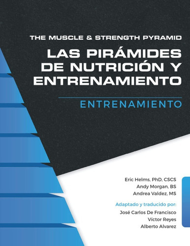 Las Pirámides De Nutrición Y Entrenamiento, De Andy Morgan. Editorial Independently Published, Tapa Blanda En Español, 2019