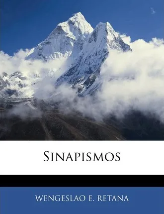 Libro Sinapismos - Wengeslao E Retana
