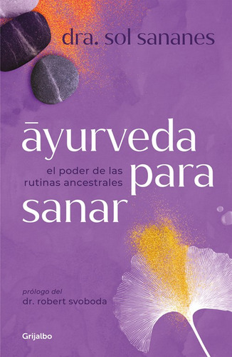 Ayurveda Para Sanar - Dra Sol Sananes -rh