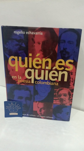 Quien Es Quien En La Poesía Colombiana Echavarria Original