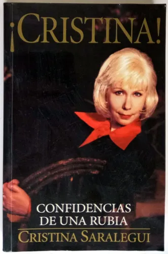 Cristina Saralegui Confidencias De Una Rubia Ed Norma Libro (Usado)